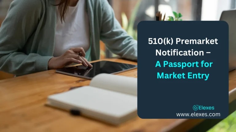 510(k) Premarket Notification – A Passport for Market Entry