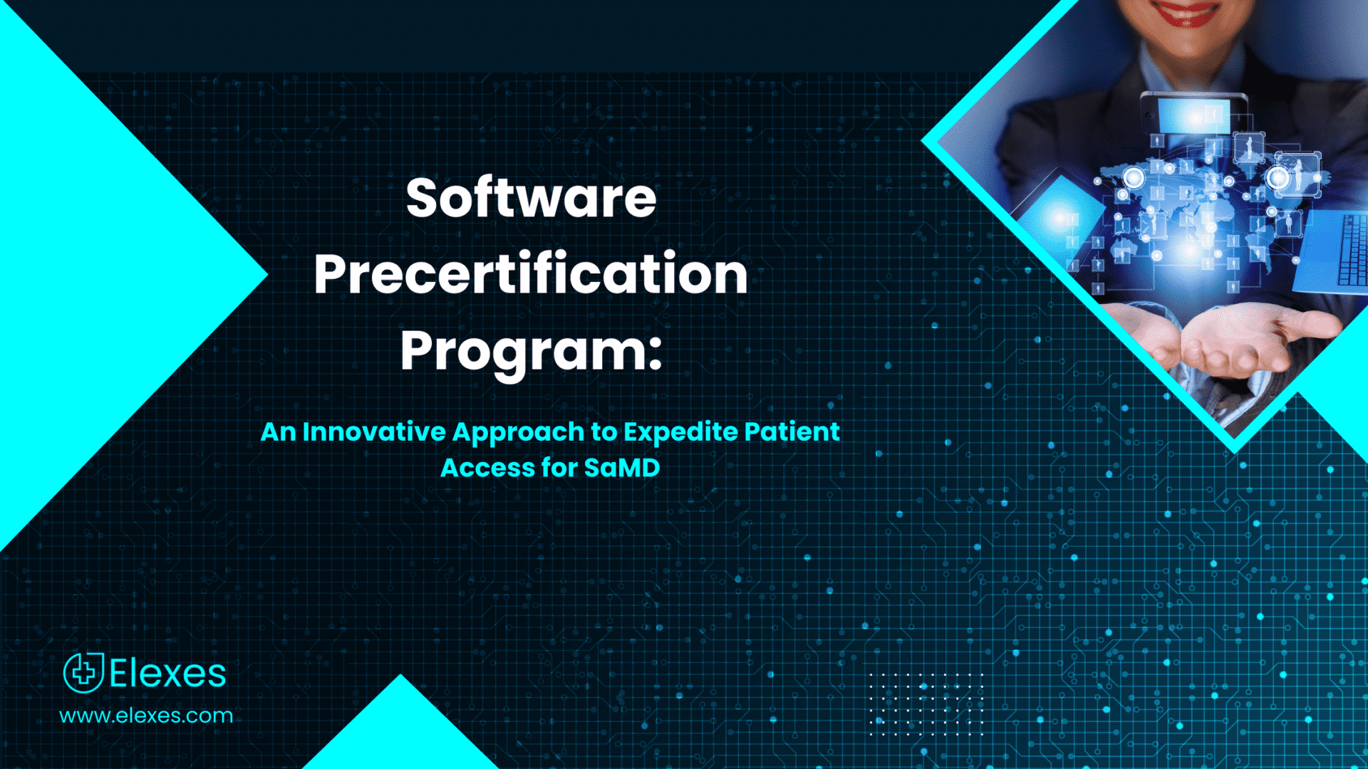 Software Precertification Program: An Innovative Approach to Expedite Patient Access for SaMD