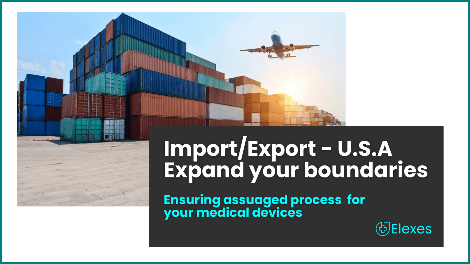 IMPORT/EXPORT-U.S: Expand your boundaries