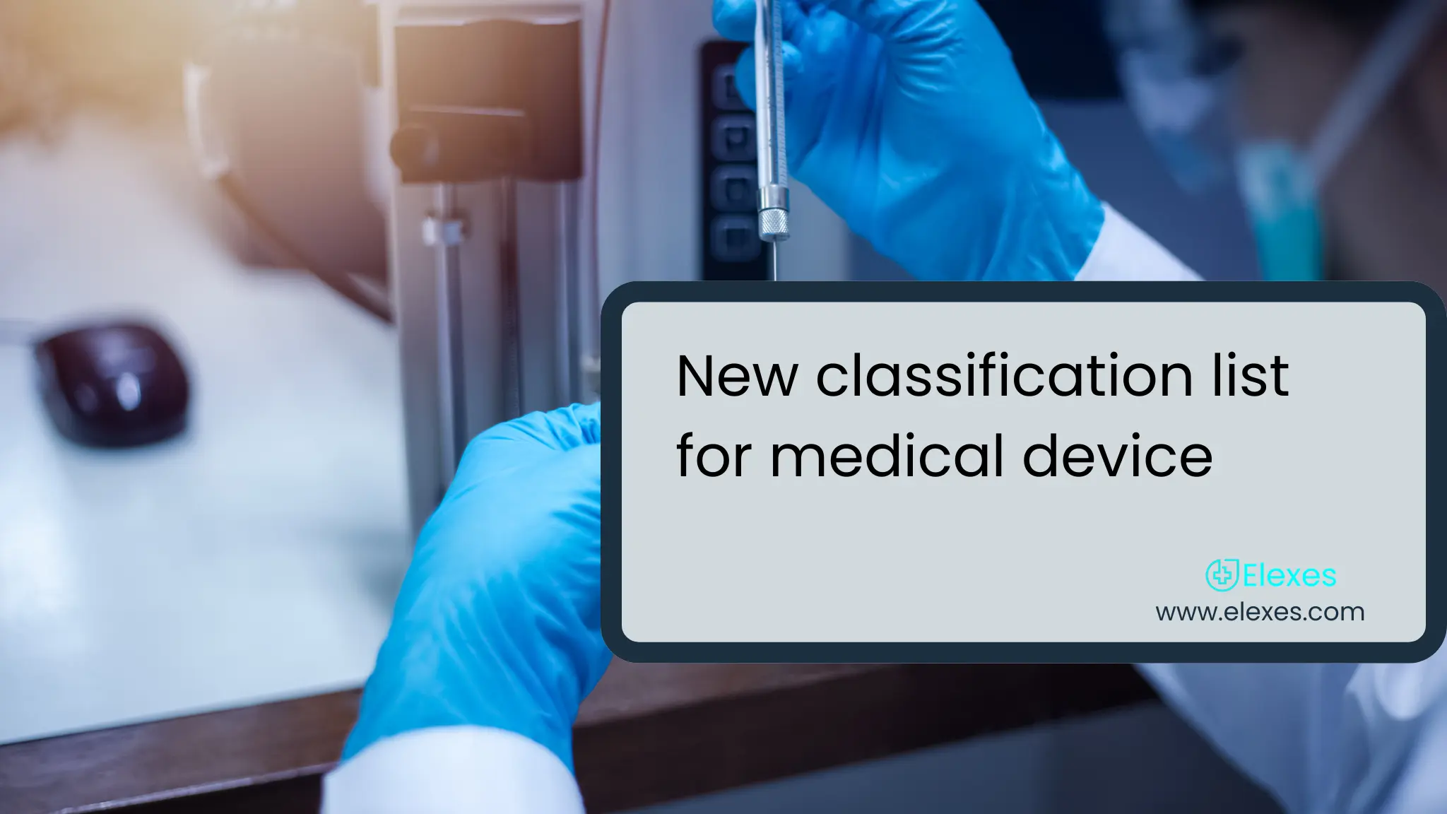 New Classification list for Medical Device