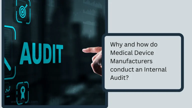 Why and how do Medical Device Manufacturers conduct an Internal Audit