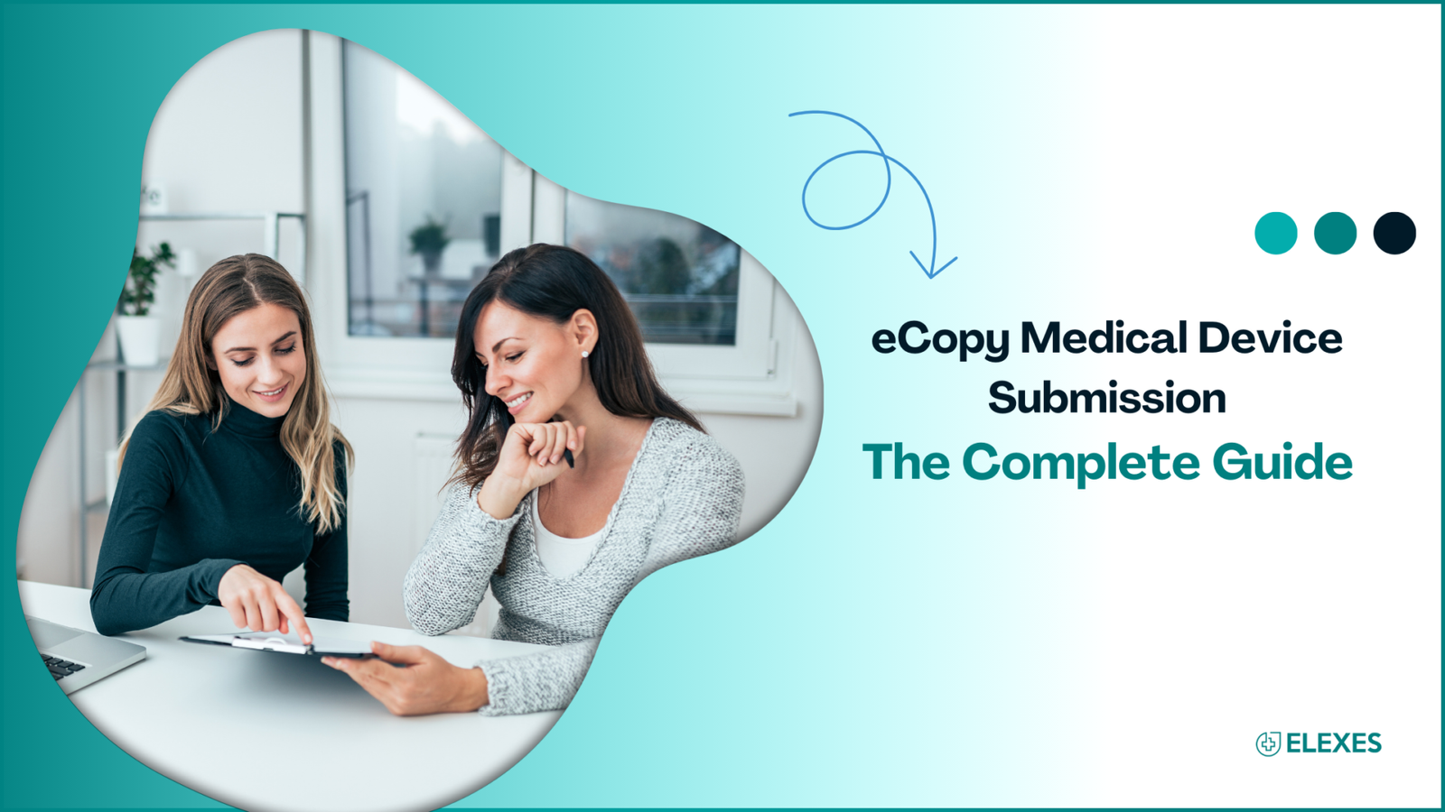 eCopy Medical Device Submission (How to create a successful eCopy?)