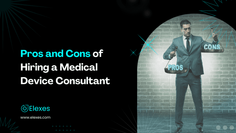 Pros and Cons of Hiring a Medical Device Consultant