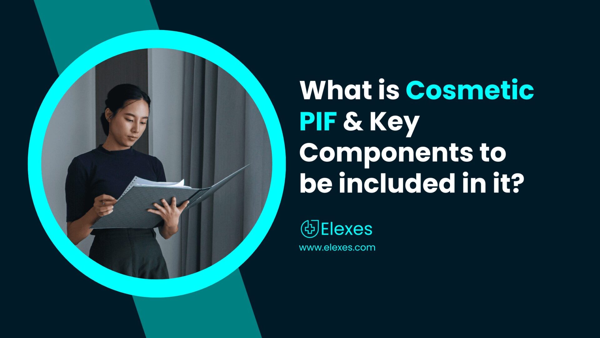 What is Cosmetic PIF & Key Components to be included in it?