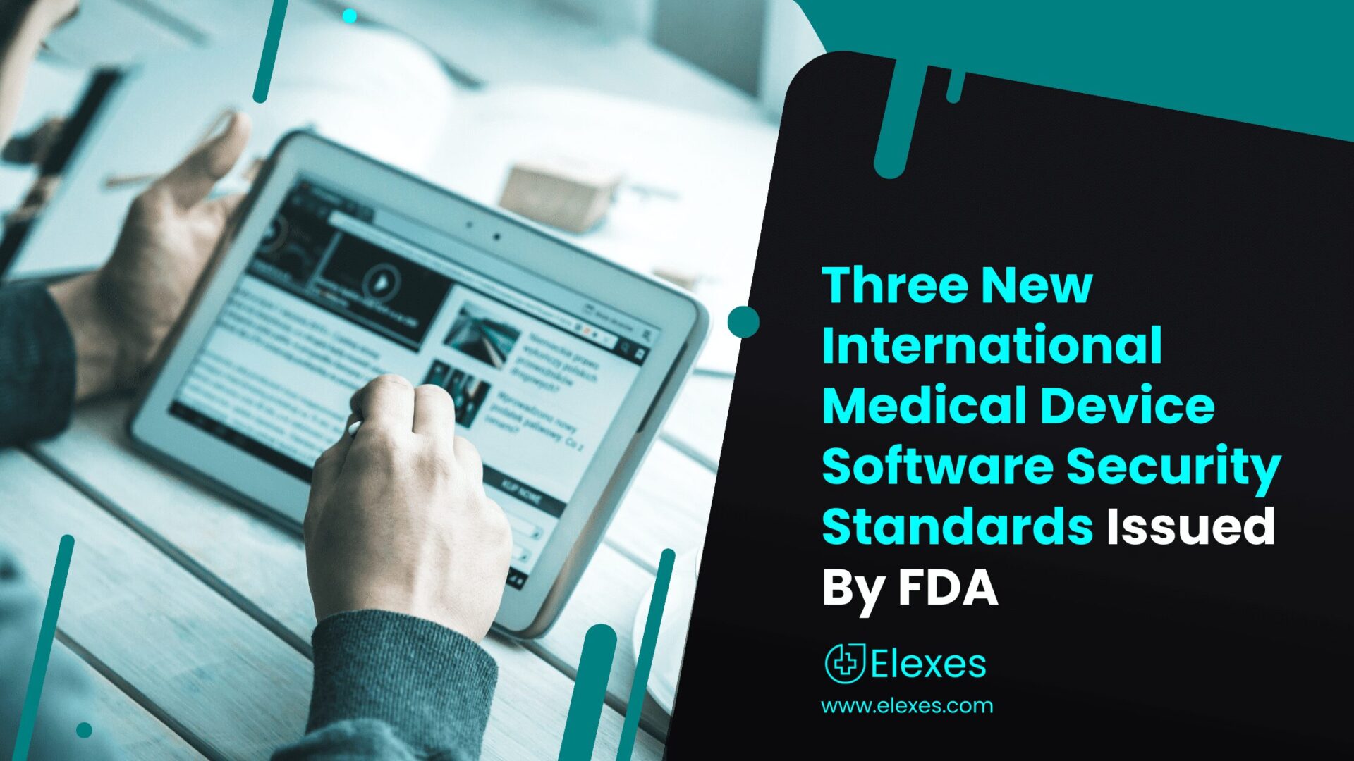Three New International Medical Device Software Security Standards Issued By FDA