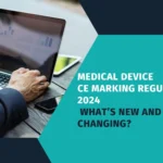 Medical Devices CE Marking regulations in 2024